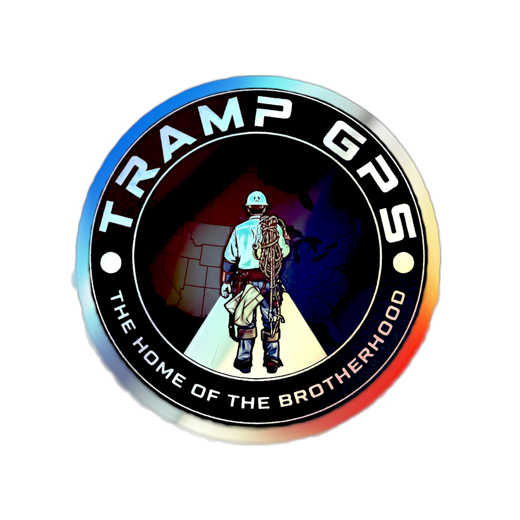 Holographic Die-Cut Sticker — “TRAMP GPS: The Home of the Brotherhood” Adventure Logo